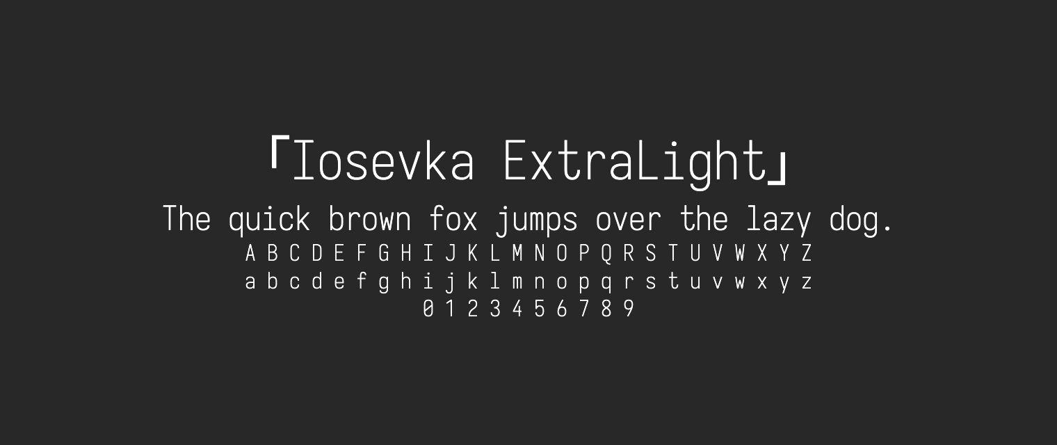 Iosevka-ExtraLight字体预览