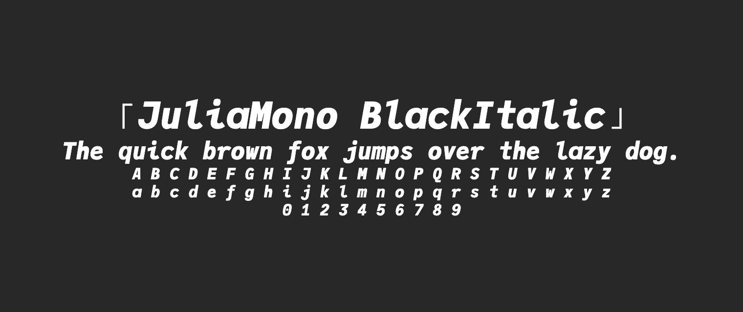 JuliaMono-BlackItalic字体预览