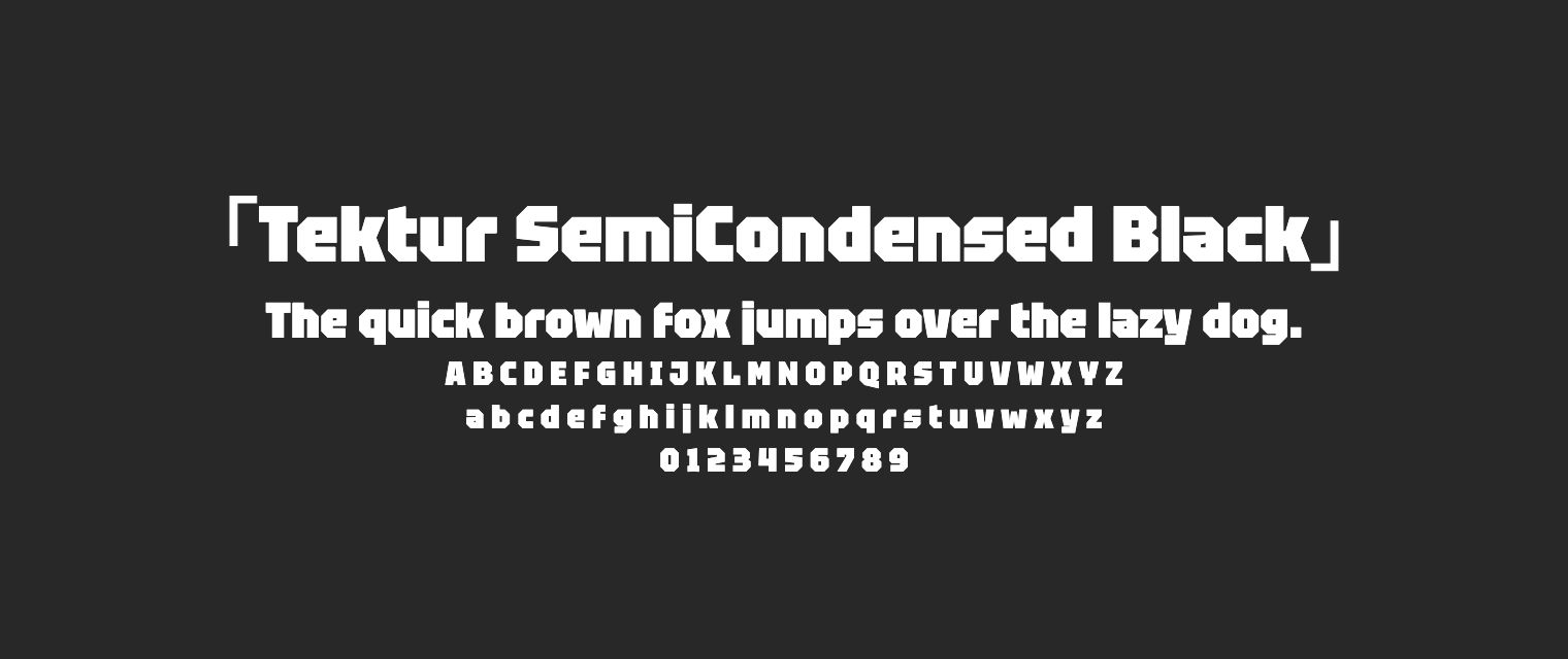 Tektur-SemiCondensed-Black字体预览