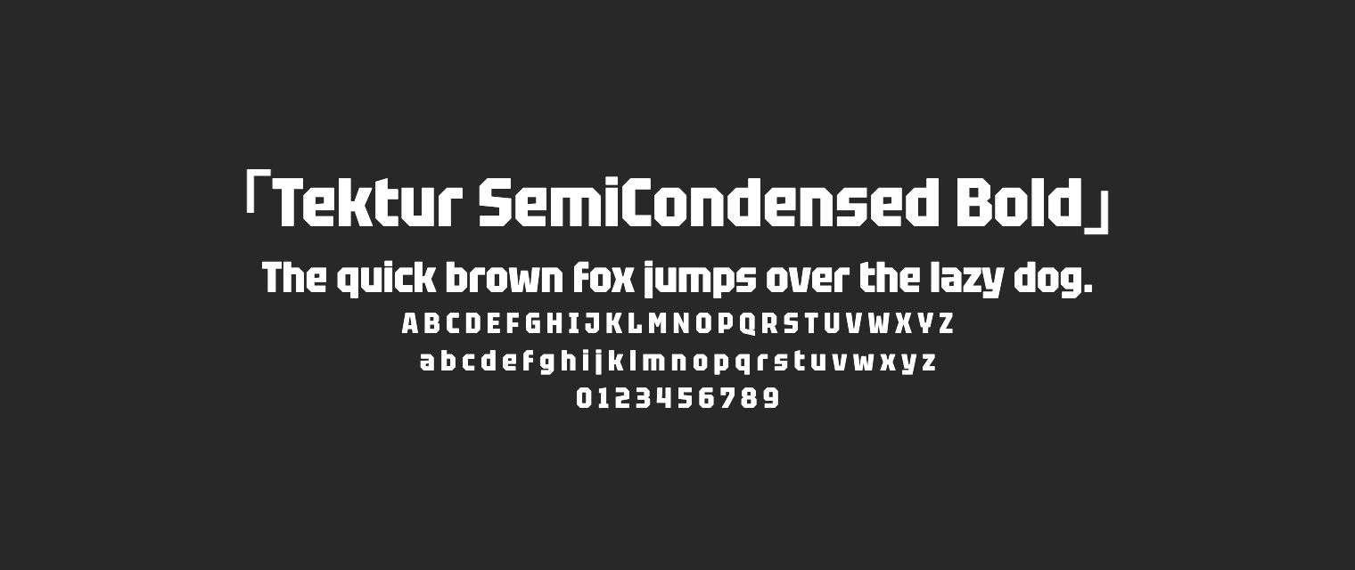 Tektur-SemiCondensed-Bold字体预览